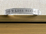 “She’s Like Texas” Hand Stamped Aluminum Cuff Bracelet