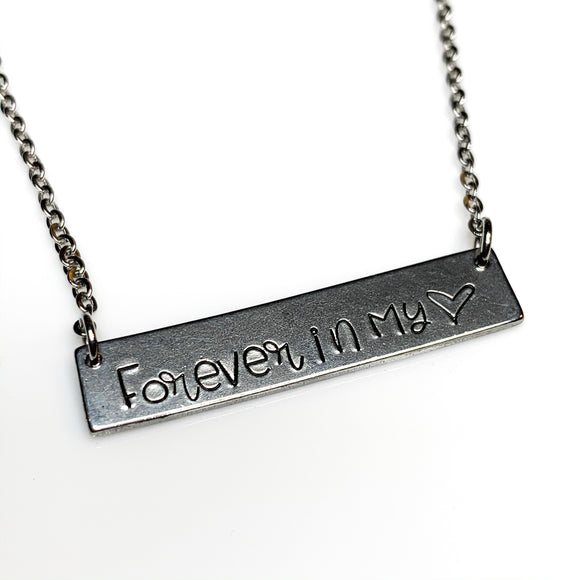 “Forever in my heart” Stainless Steel Bar Necklace